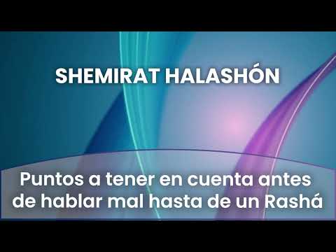1 - Puntos a tener en cuenta antes de hablar mal hasta de un Rashá
