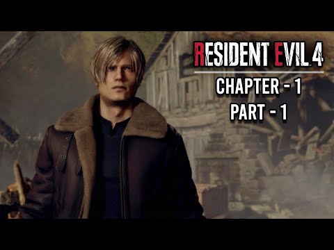 Resident Evil 4 Remake – Chapter 1 | Part 1