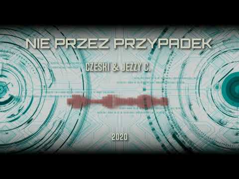 Czeski - Nie przez przypadek (prod. Jezzy C.)