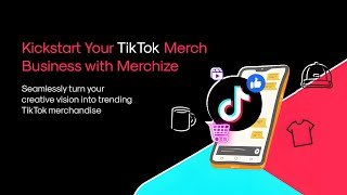 🤩 Sell Merch on TikTok and Fulfill Print-on-Demand Orders with Merchize