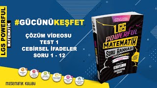 LGS POWERFUL MATEMATİK ÇÖZÜM VİDEOSU (Cebirsel İfadeler Test -1)