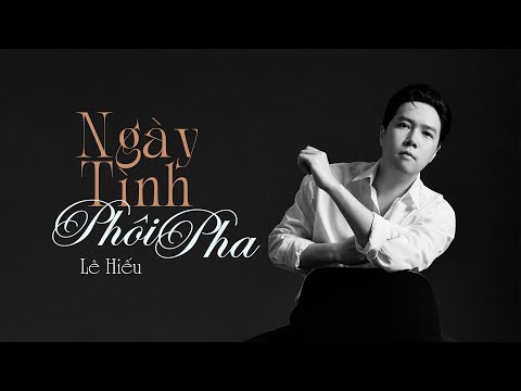 Ân tình phôi pha - Lê Hiếu