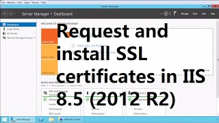 How to Request and Install SSL Certificate in IIS 8.5 using Local CA