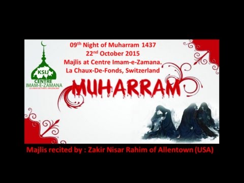 09 NIGHT MAJLIS MUHARRAM 1437 - 2015 - Topic : FAITH IN THE UNSEEN