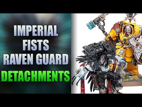 NEW Imperial Fists & Raven Guard Detachments! | Warhammer 40k Review