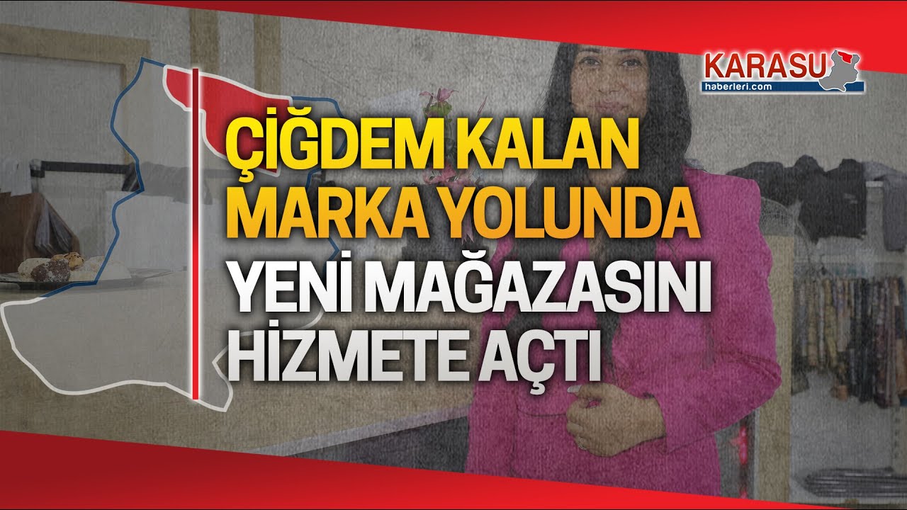 Çiğdem Kalan, Karasu'da yeni mağazasını açtı