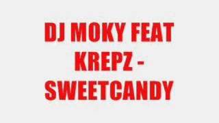 BASSLINE - DJ MOKY FEAT KREPZ- SWEETCANDY