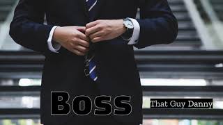 Boss - That Guy Danny