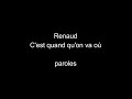 Renaud-C'est quand qu'on va où-paroles