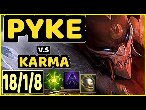 TARGAMAS (PYKE) vs KARMA - 18/1/8 KDA BOTTOM SUPPORT GAMEPLAY - EUW Ranked DIAMOND