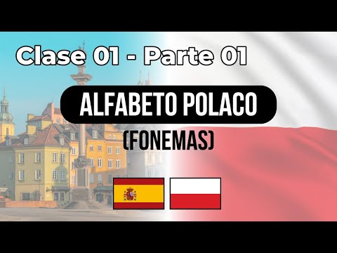 Alfabeto Polaco 🇵🇱 - Clase #01 Parte 01 - 👉 Lecciones para hispanohablantes