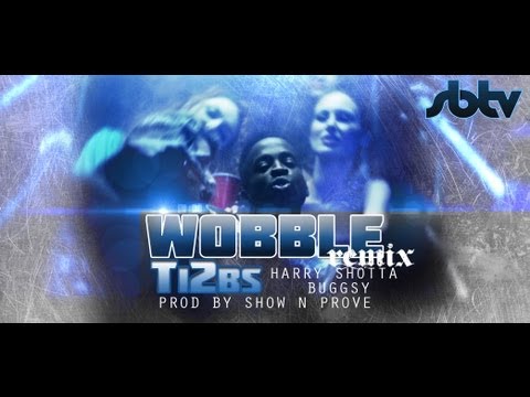 Ti2bs ft Harry Shotta & Buggsy | Wobble (RMX) [Music Video]: SBTV