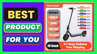 Mankeel MK083 Electric Scooter for Adult 350W 25KM/H Smart APP