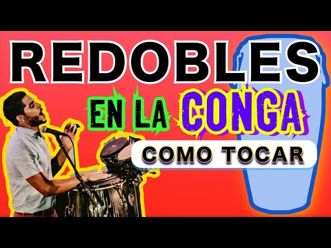 TUTORIAL COMO TOCAR REDOBLES EN LAS CONGAS