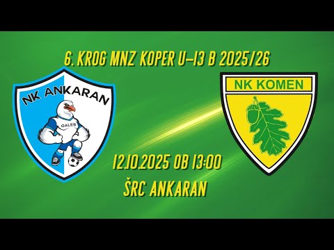 Galeb Ankaran : Komen | 6. krog Liga MNZ Koper U-13 B 2025/26 | 12.10.2025