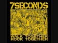 7 Seconds-"Walk Together, Rock Together" + "Strength"