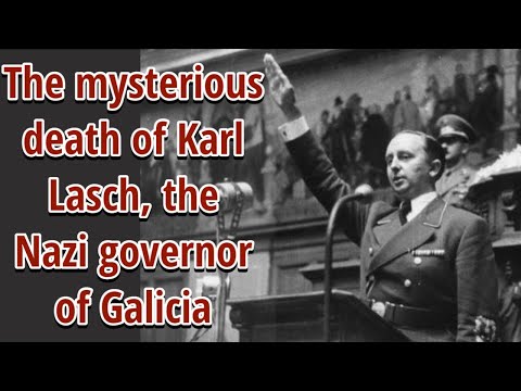The mysterious death of Karl Lasch, the National Socialist governor of Galicia.