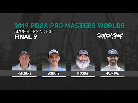 2019 PDGA Masters Worlds - Final 9 - Feldberg, Schultz, McCray, Madruga