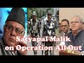 Satyapal Malik On Operation All Out