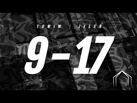TUWIM/JELEŃ - 9-17 [PROD. JELEŃ] [VIDEO]
