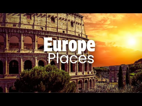 Top 10 best places to visit in Europe - Incredible Places
