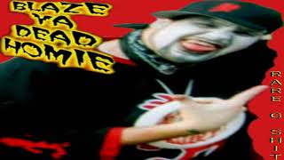 Blaze Ya Dead Homie - Gray &amp; Blue (Ft. Prozak)