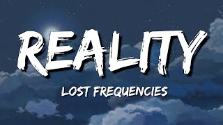 Lost Frequencies – Reality (Lyrics)