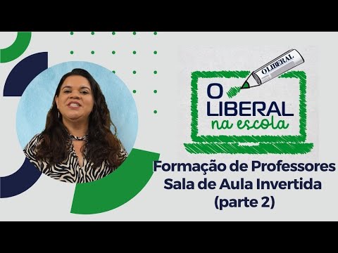 Formação de Professores – Utilização do Jornal O LIBERAL nas Metodologias Ativas (parte 3)