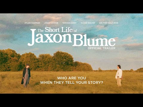 The Short Life of Jaxon Blume | Main Trailer