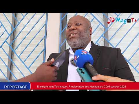 Enseignement Technique : Proclamation des résultats du CQM session 2025