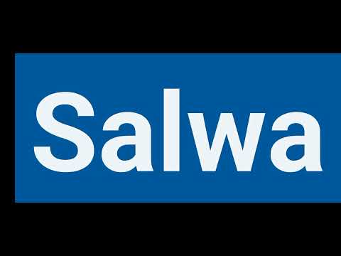 how to pronounce salwa | pronounce salwa | pronunciation of salwa | salwa name status