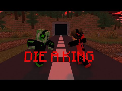DIE A KING - Minecraft Animation