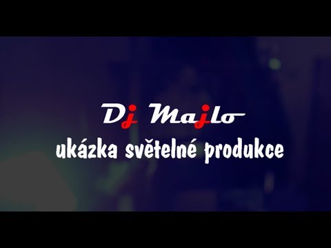 Dj Majlo - světelná produkce