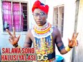 SALAWA UJUMBE HALUSI LAISI
