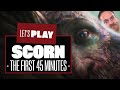 Let's Play Scorn Gameplay - The First 45 Minutes Of Scorn - IT'S ONLY GOOD IF YOU LOVE BUM HOLES.