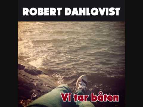 Robert Dahlqvist - Vi Tar Båten (sample)