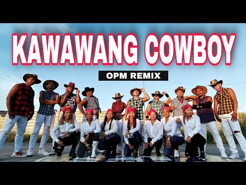 KAWAWANG COWBOY | Cha Cha | OPM | Dj John Paul Remix | Dance Fitness | By TeamBaklosh x StepKrew