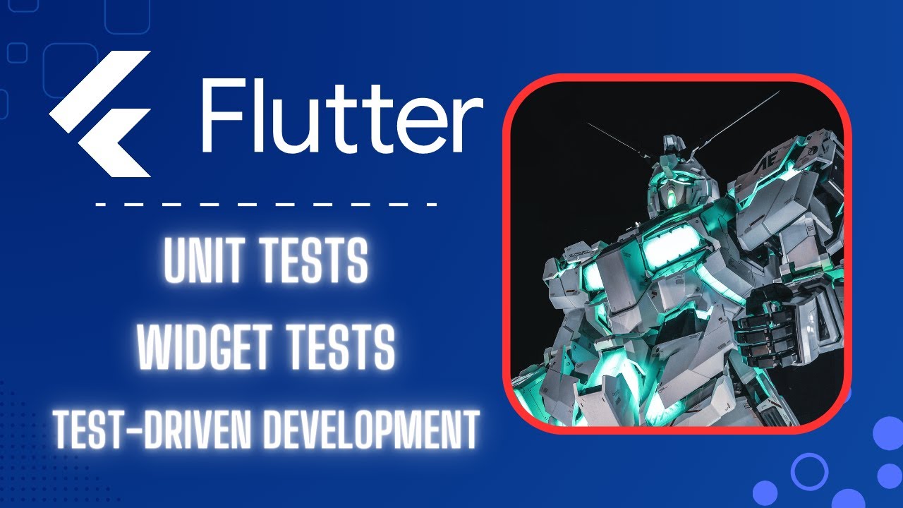 Flutter Testing Tutorial: Unit Test, TDD and Widget Test