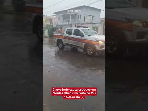 CHUVA FORTE DEIXA ESTRAGOS EM MONTES CLAROS, NORTE DE MG, NA TARDE DESTA SEXTA (5)