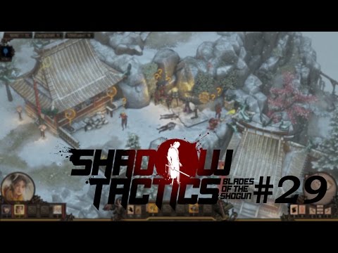Let's Play Shadow Tactics: Blades of the Shogun [German] - #29 - Geisterjagd