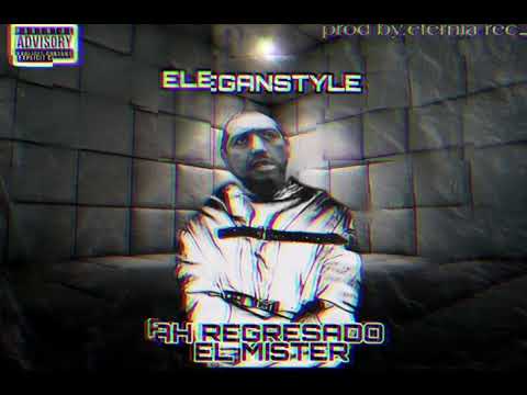 Digno Master (Eleganstyle) - Ah Regresado El Míster