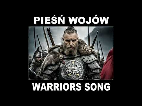 Pieśń Wojów Krzywoustego [Warriors Song]