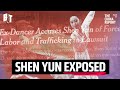 Shen Yun Human Trafficking Inside The Anti China Falun Gong Cult
