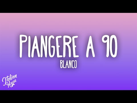 BLANCO - Piangere a 90