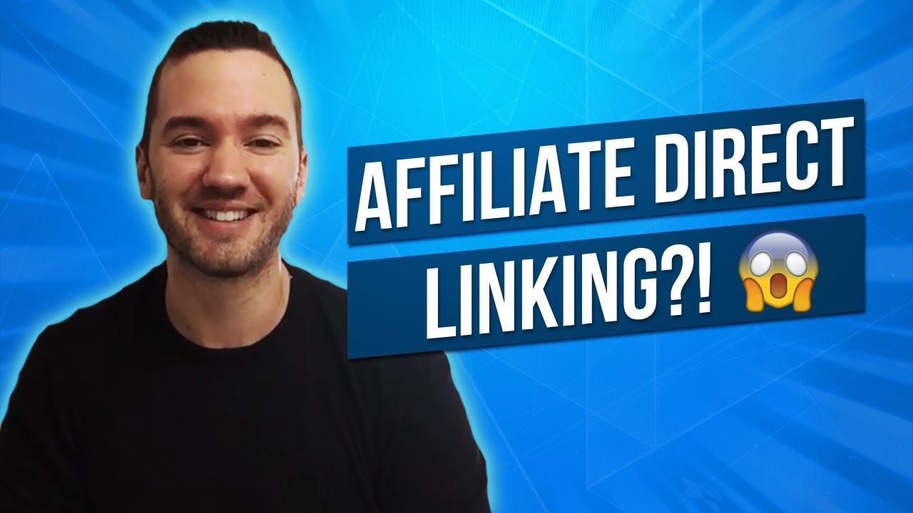 Thumbnail for Affiliate Direct Linking Explained
