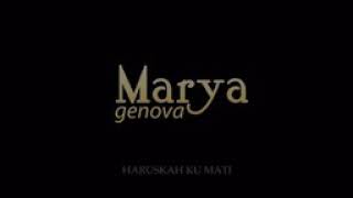 Download lagu marya genova ~ haruskah ku mati mp3