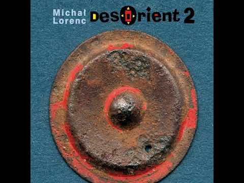 Michał Lorenc & DesOrient 2 (2014) [FULL ALBUM]