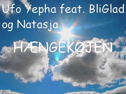 Ufo Yepha feat. BliGlad & Natasja - Hængekøjen