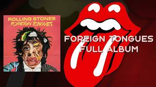 Download lagu The Rolling Stones - Foreign Tongues (Full Album) mp3 Download lagu The Rolling Stones - Foreign Tongues (Full Album) mp3