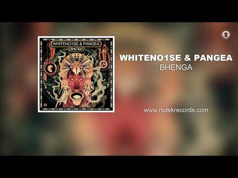 WHITENO1SE & PANGEA - Bhenga